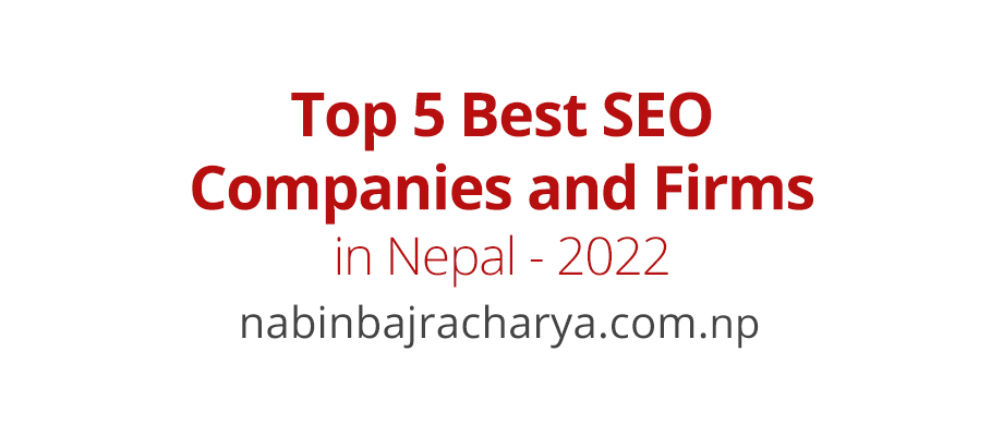 Top 5 Best SEO Companies and Firms in Nepal - 2022